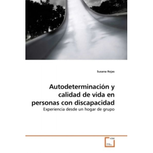 Susana Rojas - Rojas, S: Autodeterminación y calidad de vida en personas co