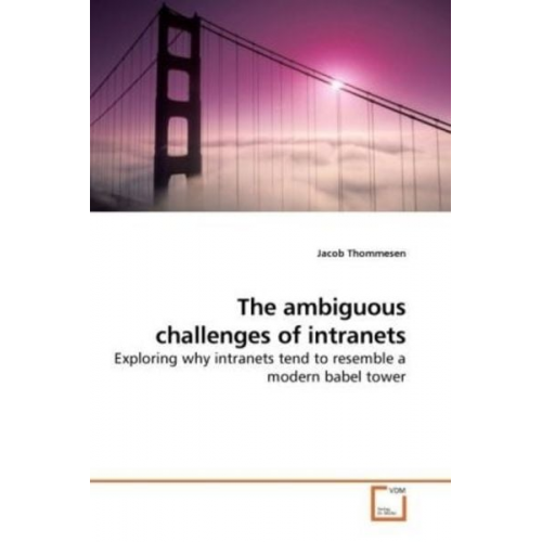 Jacob Thommesen - Thommesen, J: The ambiguous challenges of intranets