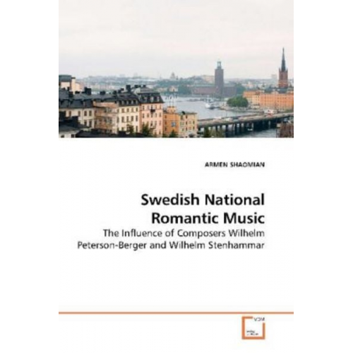 Armen Shaomian - SHAOMIAN, A: Swedish National Romantic Music