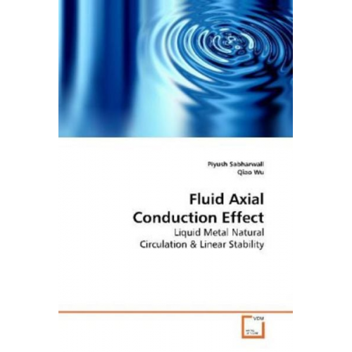 Piyush Sabharwall - Sabharwall, P: Fluid Axial Conduction Effect