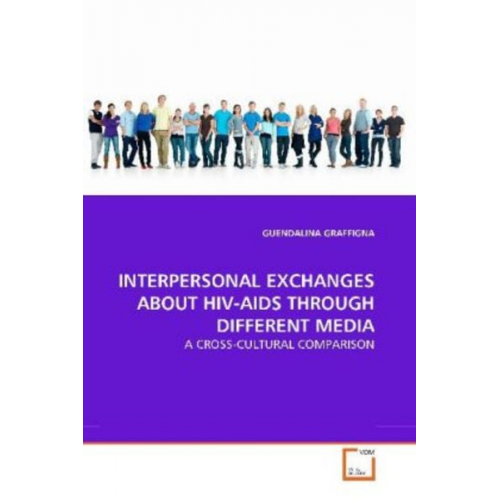 Guendalina Graffigna - Graffigna, G: Interpersonal Exchanges About Hiv-Aids Through