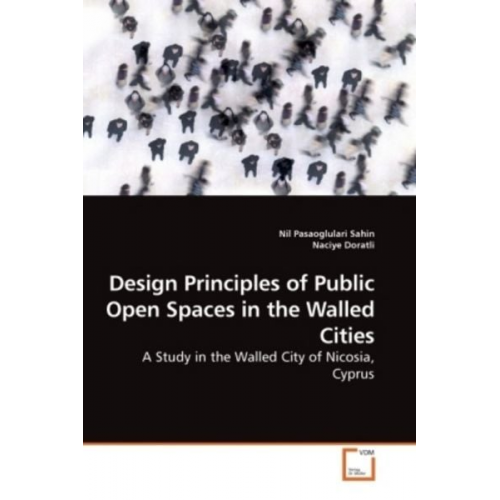 Nil Pasaoglulari Sahin - Pasaoglulari Sahin, N: Design Principles of Public Open Spac