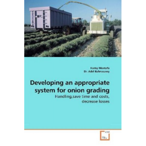 Harby Mostafa - Mostafa, H: Developing an appropriate system for onion grad