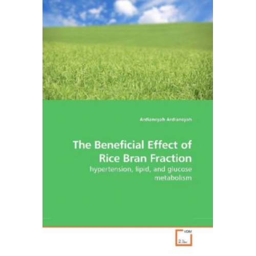 Ardiansyah Ardiansyah - Ardiansyah, A: The Beneficial Effect of Rice Bran Fraction