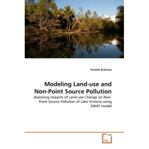 Faridah Bukirwa - Bukirwa, F: Modeling Land-use and Non-Point Source Pollution