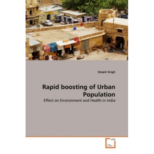 Deepti Singh - Singh, D: Rapid boosting of Urban Population