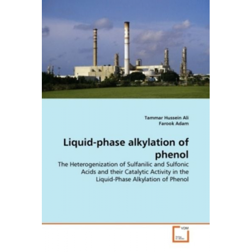 Tammar Hussein Ali Farook Adam - Hussein Ali, T: Liquid-phase alkylation of phenol