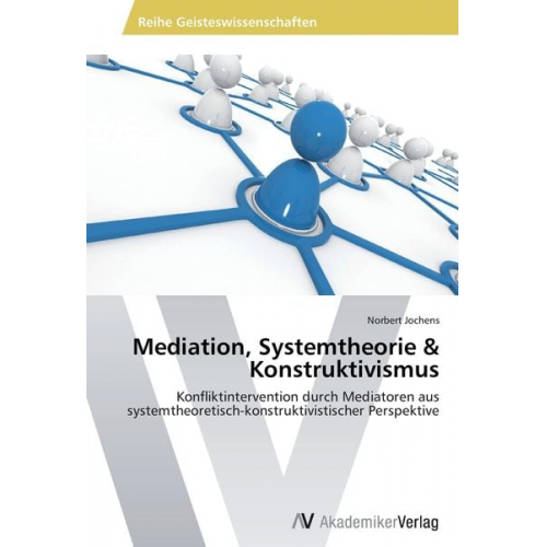 Norbert Jochens - Mediation, Systemtheorie & Konstruktivismus