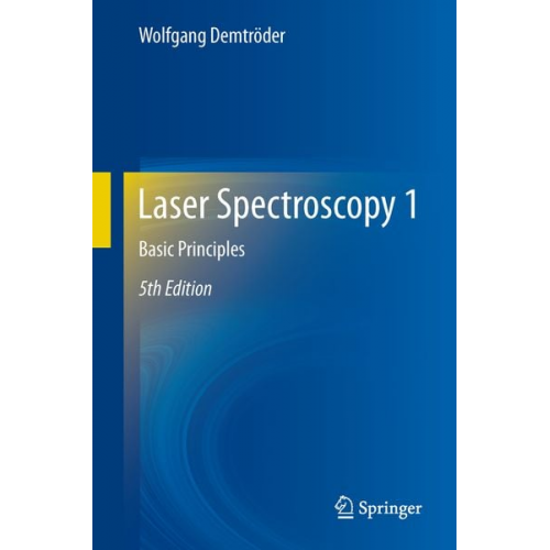 Wolfgang Demtröder - Laser Spectroscopy 1