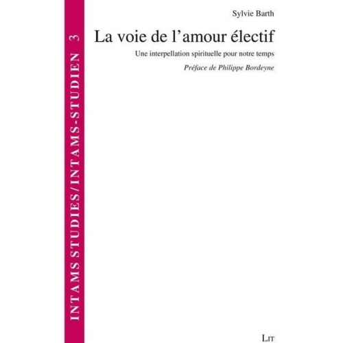 Sylvie Barth - Barth, S: Voie de l'amour électif