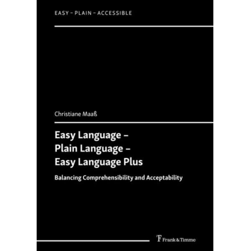 Christiane Maass - Easy Language – Plain Language – Easy Language Plus