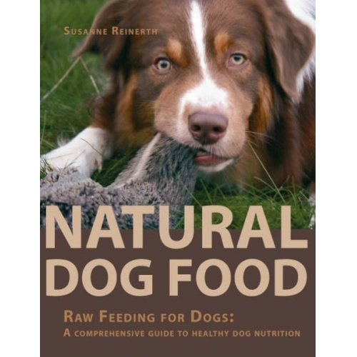 Susanne Reinerth - Natural Dog Food