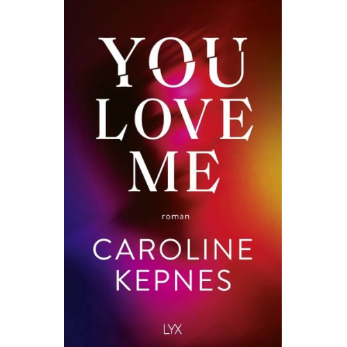 Caroline Kepnes - You Love Me