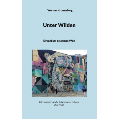 Werner Kronenberg - Unter Wilden