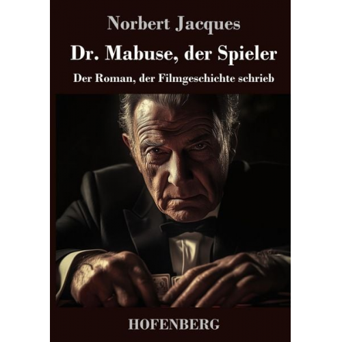 Norbert Jacques - Dr. Mabuse, der Spieler