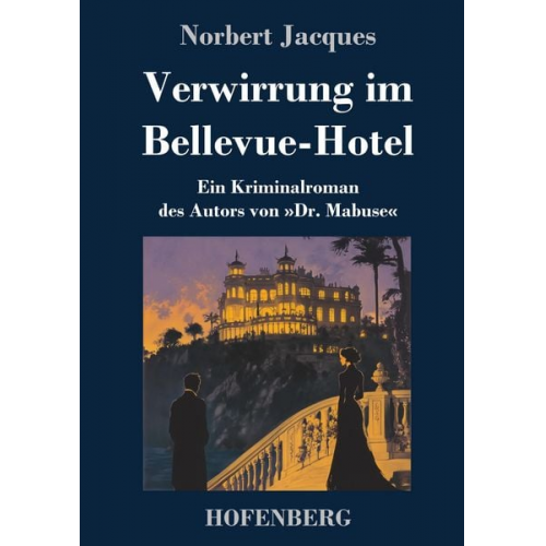 Norbert Jacques - Verwirrung im Bellevue-Hotel