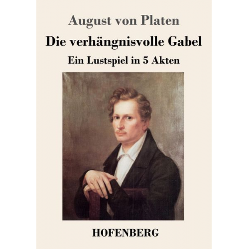 August Platen - Die verhängnisvolle Gabel