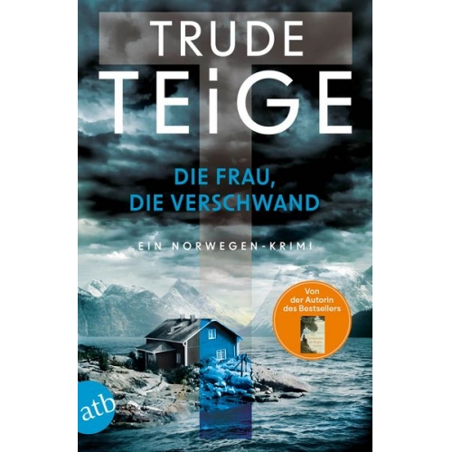 Trude Teige - Die Frau, die verschwand