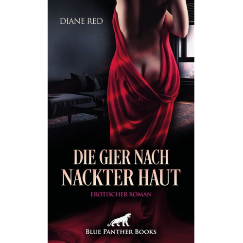 Diane Red - Die Gier nach nackter Haut | Erotischer Roman