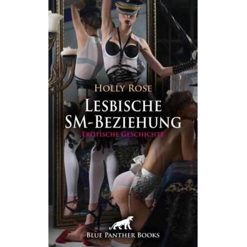 Holly Rose Emma Sands Allyson Murphy - Lesbische SM-Beziehung | Erotische Geschichte + 2 weitere Geschichten