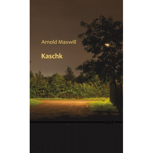 Arnold Maxwill - Kaschk