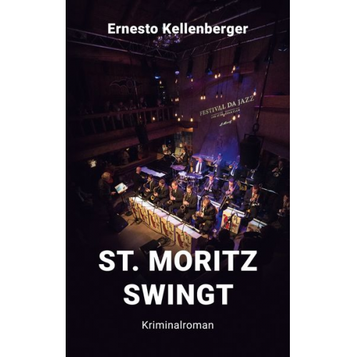 Ernesto Kellenberger - St. Moritz swingt