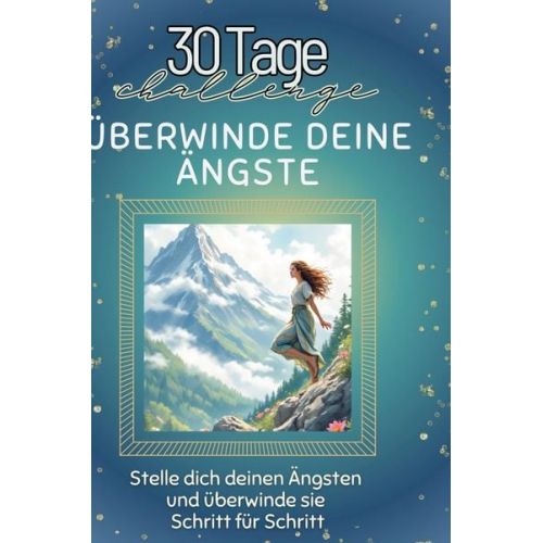 Leah Lang - Überwinde deine Ängste