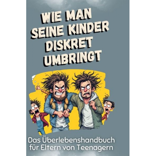 David Zimmermann - Das Überlebenshandbuch für Eltern von Teenagern