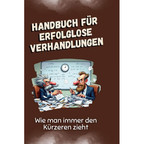 Nora Weber - Handbuch für erfolglose Verhandlungen