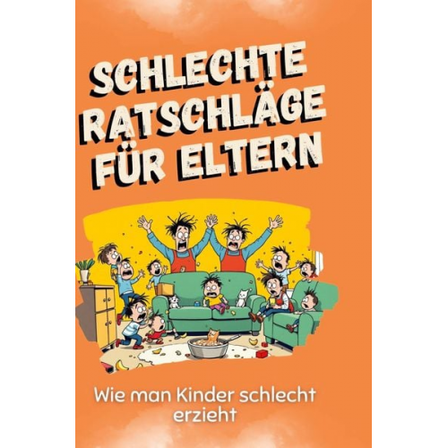 Jonas Schwarz - Schlechte Ratschläge für Eltern