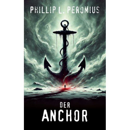 Phillip L. Peromius - Der Anchor