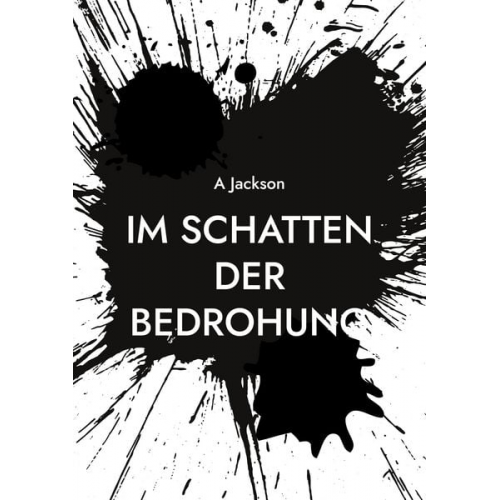 A. Jackson - Im Schatten der Bedrohung