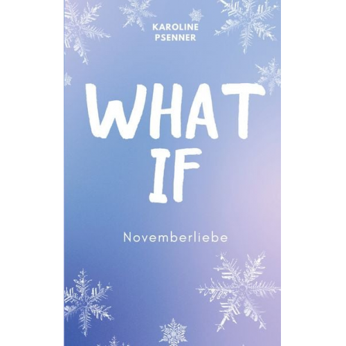 Karoline Psenner - What If