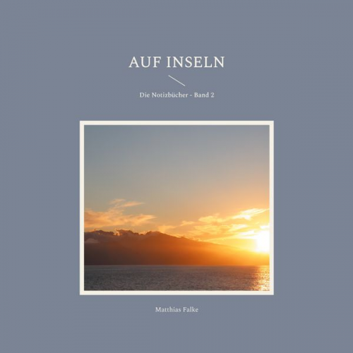 Matthias Falke - Auf Inseln