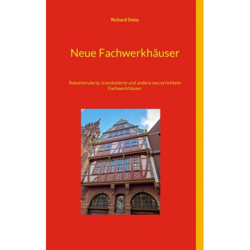 Richard Deiss - Neue Fachwerkhäuser