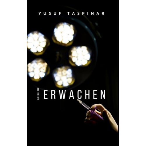 Yusuf Taspinar - Das Erwachen