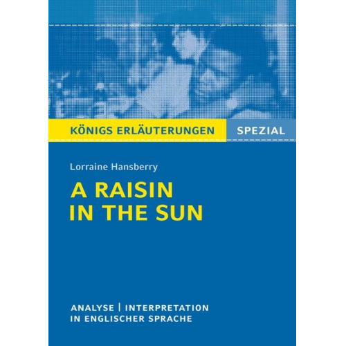 Lorraine Hansberry - A Raisin in the Sun von Lorraine Hansberry