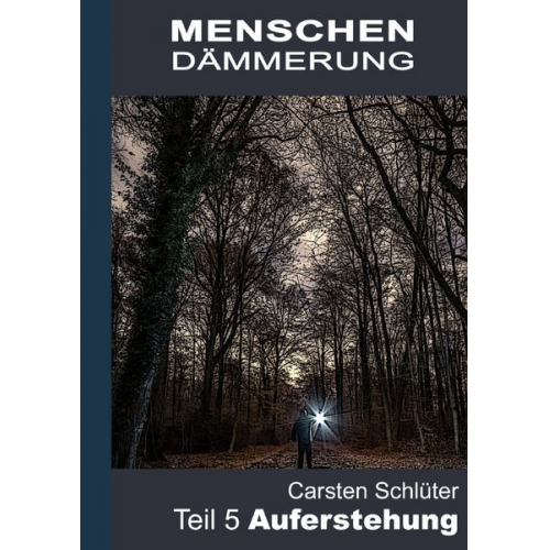 Carsten Schlüter - Menschendämmerung / Menschendämmerung V - Auferstehung