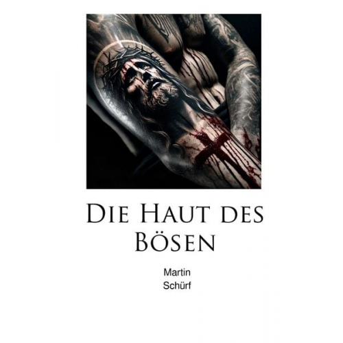 Martin Schürf - Die Haut des Bösen