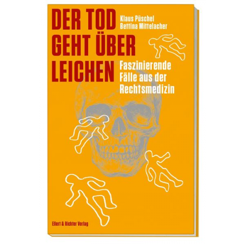 Bettina Mittelacher Klaus Püschel - Der Tod geht über Leichen