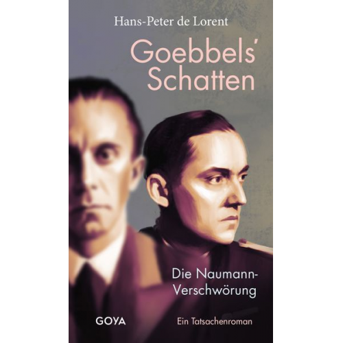 Hans-Peter de Lorent - Goebbels' Schatten