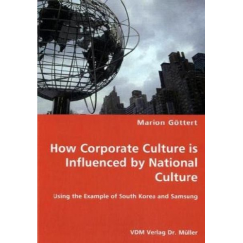 Marion Göttert - Göttert, M: How Corporate Culture is Influenced by National