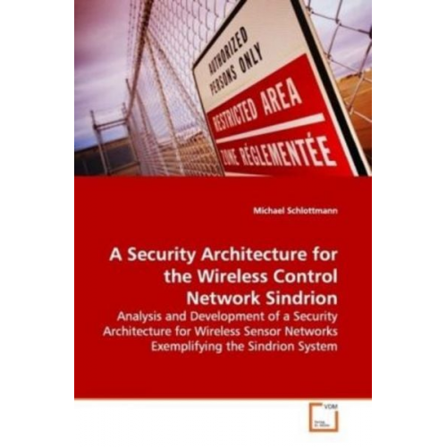 Michael Schlottmann - Schlottmann, M: A Security Architecture for the Wireless Con