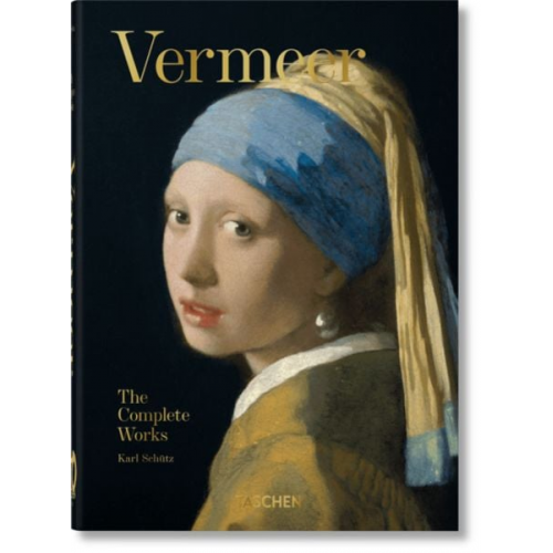 Karl Schütz - Vermeer. The Complete Works. 45th Ed.