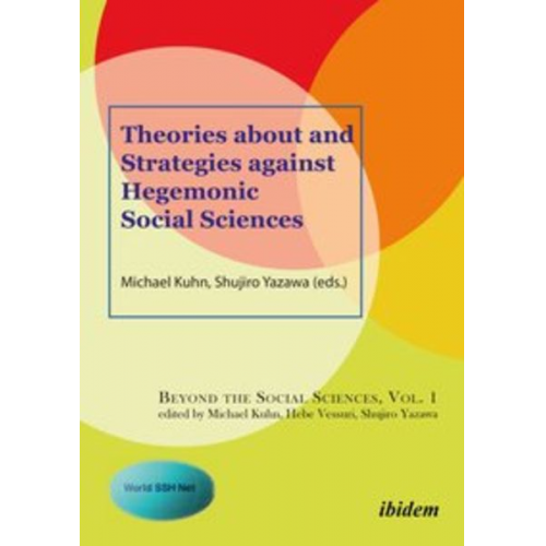 Theories about and Strategies against Hegemonic Social Sciences