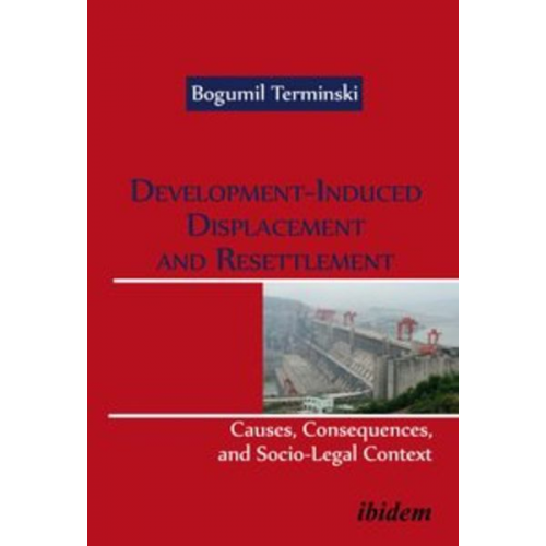 Bogumil Terminski - Development-Induced Displacement and Resettlement: