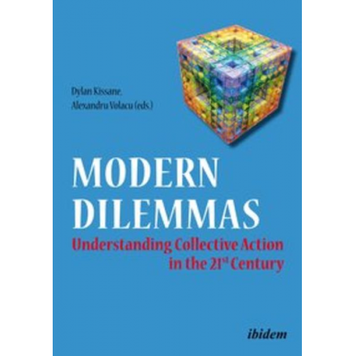 Jozef A. Kosc Panagiotis Barkas Mirijam Boehme - Modern Dilemmas: Understanding Collective Action in the 21st Century