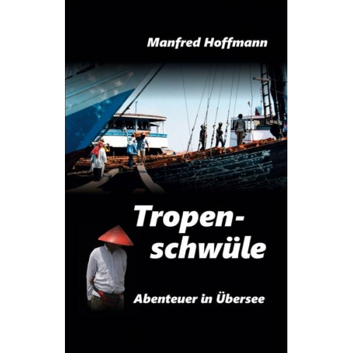 Manfred Hoffmann - Tropenschwüle