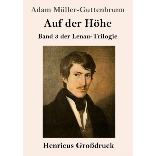 Adam Müller-Guttenbrunn - Auf der Höhe (Großdruck)