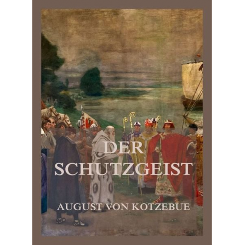 August Kotzebue - Der Schutzgeist